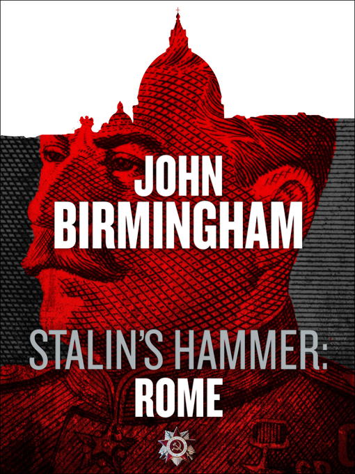 Title details for Rome by John Birmingham - Available